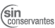 Sin conservantes Sin conservantes